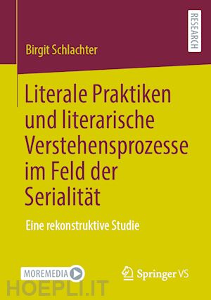 schlachter birgit - literale praktiken und literarische verstehensprozesse im feld der serialität