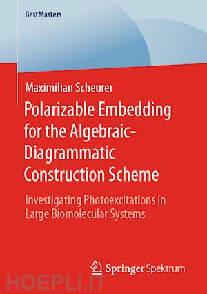 scheurer maximilian - polarizable embedding for the algebraic-diagrammatic construction scheme