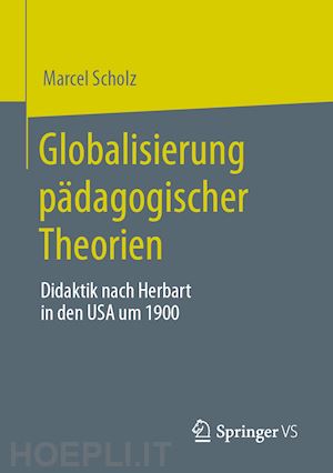 scholz marcel - globalisierung pädagogischer theorien