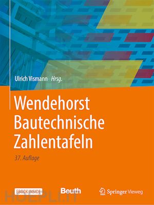 vismann ulrich (curatore) - wendehorst bautechnische zahlentafeln