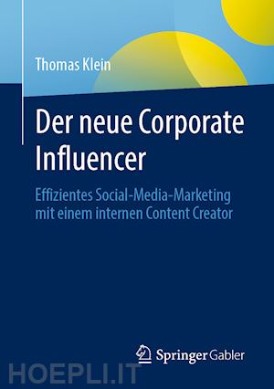 klein thomas - der neue corporate influencer