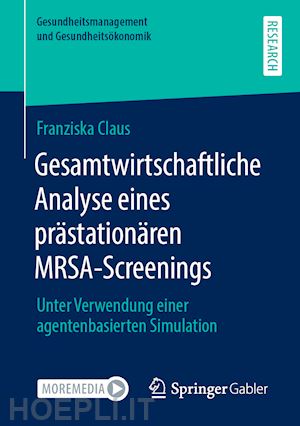 claus franziska - gesamtwirtschaftliche analyse eines prästationären mrsa-screenings