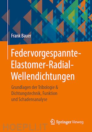 bauer frank - federvorgespannte-elastomer-radial-wellendichtungen