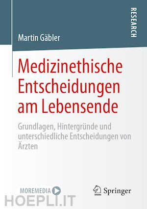 gäbler martin - medizinethische entscheidungen am lebensende