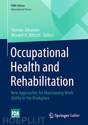 johansen thomas (curatore); h. dittrich winand (curatore) - occupational health and rehabilitation