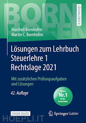 bornhofen manfred; bornhofen martin c. - lösungen zum lehrbuch steuerlehre 1 rechtslage 2021