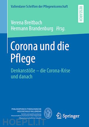 breitbach verena (curatore); brandenburg hermann (curatore) - corona und die pflege