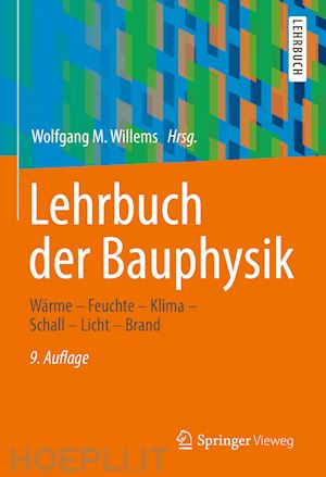 willems wolfgang m. (curatore) - lehrbuch der bauphysik