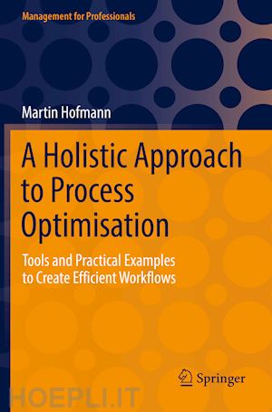 hofmann martin - a holistic approach to process optimisation