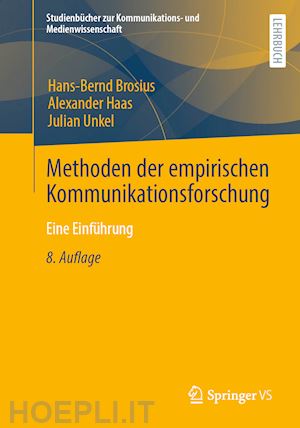 brosius hans-bernd; haas alexander; unkel julian - methoden der empirischen kommunikationsforschung