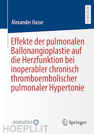 hasse alexander - effekte der pulmonalen ballonangioplastie auf die herzfunktion bei inoperabler chronisch thromboembolischer pulmonaler hypertonie