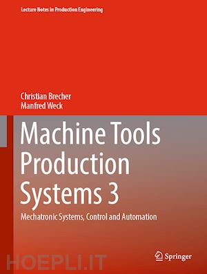 brecher christian; weck manfred - machine tools production systems 3