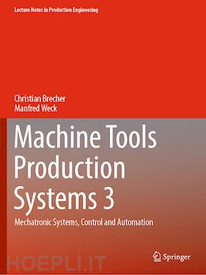 brecher christian; weck manfred - machine tools production systems 3