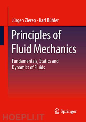 zierep jürgen; bühler karl - principles of fluid mechanics