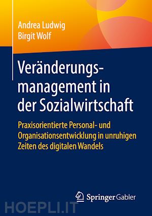 ludwig andrea; wolf birgit - veränderungsmanagement in der sozialwirtschaft