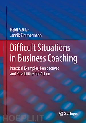 möller heidi; zimmermann jannik - difficult situations in business coaching