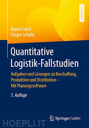 lasch rainer; schulte gregor - quantitative logistik-fallstudien