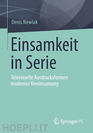 newiak denis - einsamkeit in serie