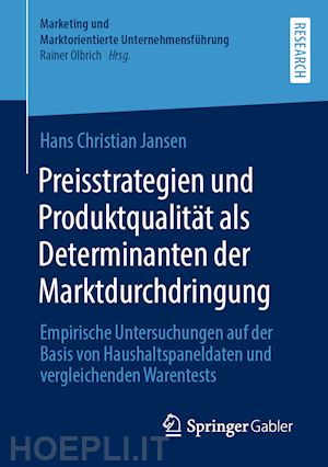 jansen hans christian - preisstrategien und produktqualität als determinanten der marktdurchdringung