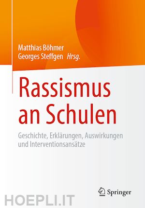 böhmer matthias (curatore); steffgen georges (curatore) - rassismus an schulen