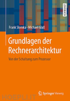 slomka frank; glaß michael - grundlagen der rechnerarchitektur