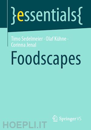 sedelmeier timo; kühne olaf; jenal corinna - foodscapes