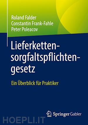 falder roland; frank-fahle constantin; poleacov peter - lieferkettensorgfaltspflichtengesetz