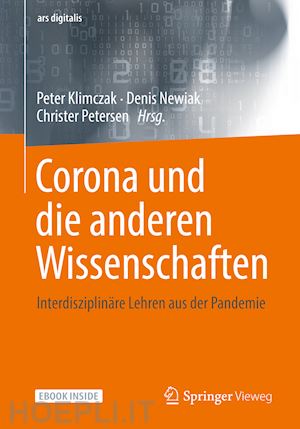 klimczak peter (curatore); newiak denis (curatore); petersen christer (curatore) - corona und die anderen wissenschaften