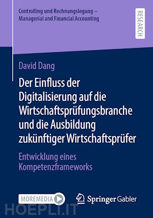 dang david - der einfluss der digitalisierung auf die wirtschaftsprüfungsbranche und die ausbildung zukünftiger wirtschaftsprüfer