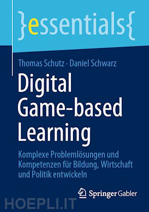 schutz thomas; schwarz daniel - digital game-based learning
