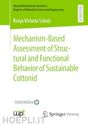 scholz ronja victoria - mechanism-based assessment of structural and functional behavior of sustainable cottonid