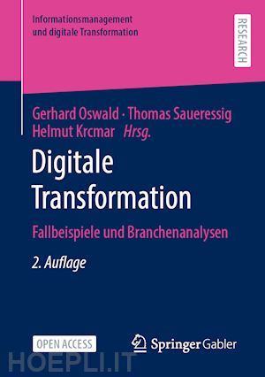 oswald gerhard (curatore); saueressig thomas (curatore); krcmar helmut (curatore) - digitale transformation