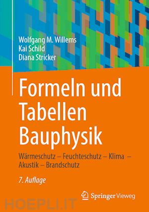 willems wolfgang m.; schild kai; stricker diana - formeln und tabellen bauphysik