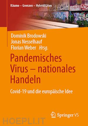 brodowski dominik (curatore); nesselhauf jonas (curatore); weber florian (curatore) - pandemisches virus – nationales handeln