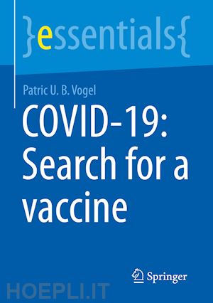 vogel patric u. b. - covid-19: search for a vaccine
