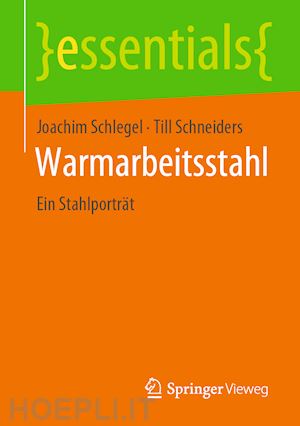 schlegel joachim; schneiders till - warmarbeitsstahl