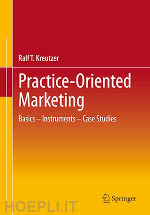 kreutzer ralf t. - practice-oriented marketing