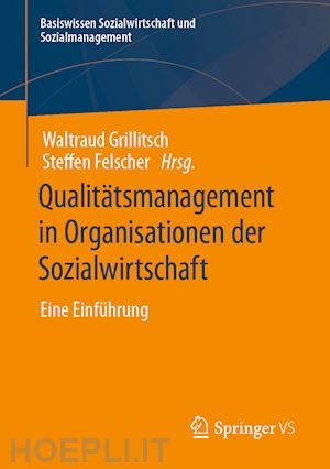 grillitsch waltraud; felscher steffen - qualitätsmanagement in organisationen der sozialwirtschaft