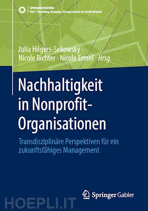 hilgers-sekowsky julia (curatore); richter nicole (curatore); ermel nicole (curatore) - nachhaltigkeit in nonprofit-organisationen