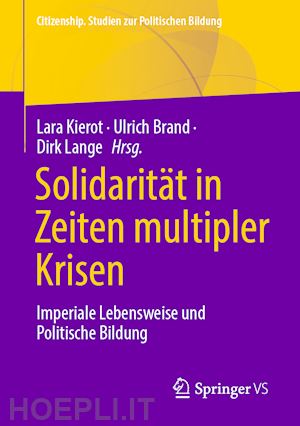 kierot lara (curatore); brand ulrich (curatore); lange dirk (curatore) - solidarität in zeiten multipler krisen