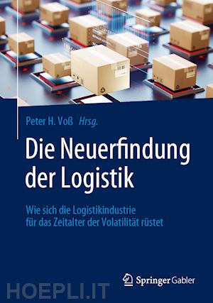 voß peter h. (curatore) - die neuerfindung der logistik