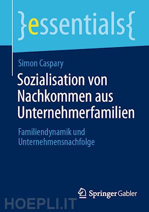 caspary simon - sozialisation von nachkommen aus unternehmerfamilien