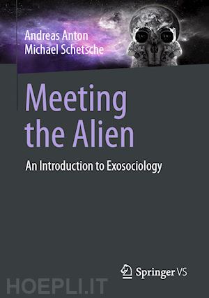 anton andreas; schetsche michael - meeting the alien