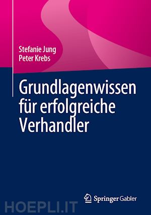 jung stefanie; krebs peter - grundlagenwissen für erfolgreiche verhandler