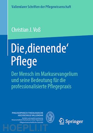 voß christian j. - die ,dienende' pflege