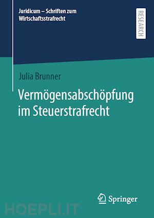 brunner julia - vermögensabschöpfung im steuerstrafrecht