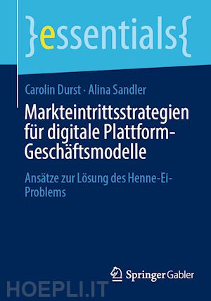 durst carolin; sandler alina - markteintrittsstrategien für digitale plattform-geschäftsmodelle