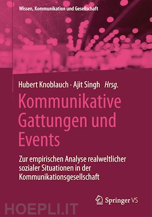 knoblauch hubert (curatore); singh ajit (curatore) - kommunikative gattungen und events