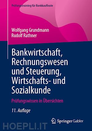 grundmann wolfgang; rathner rudolf - bankwirtschaft, rechnungswesen und steuerung, wirtschafts- und sozialkunde