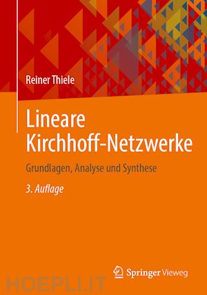 thiele reiner - lineare kirchhoff-netzwerke